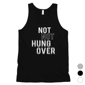 365 Printing Not Not Hungover Mens Hilarious Fun Saying Workout Tank Top