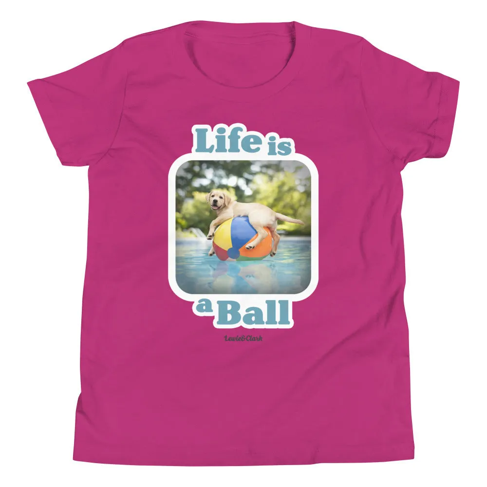 KIDS "Life is a Ball" Shirt - Fun Puppy Dog Lover T-Shirt for Boy, Girl, Toddler