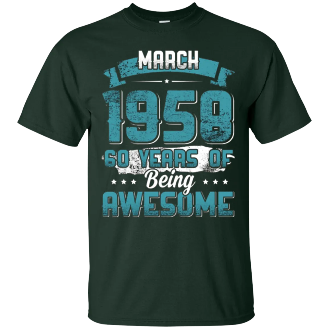 March 1958 Birthday 60 Years Of Being Awesome T-Shirt